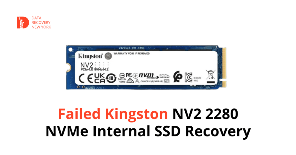 Failed Kingston NV2 2280 NVMe Internal SSD Recovery